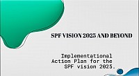 THE SPF VISION 2025 IMPLEMENTION PLAN